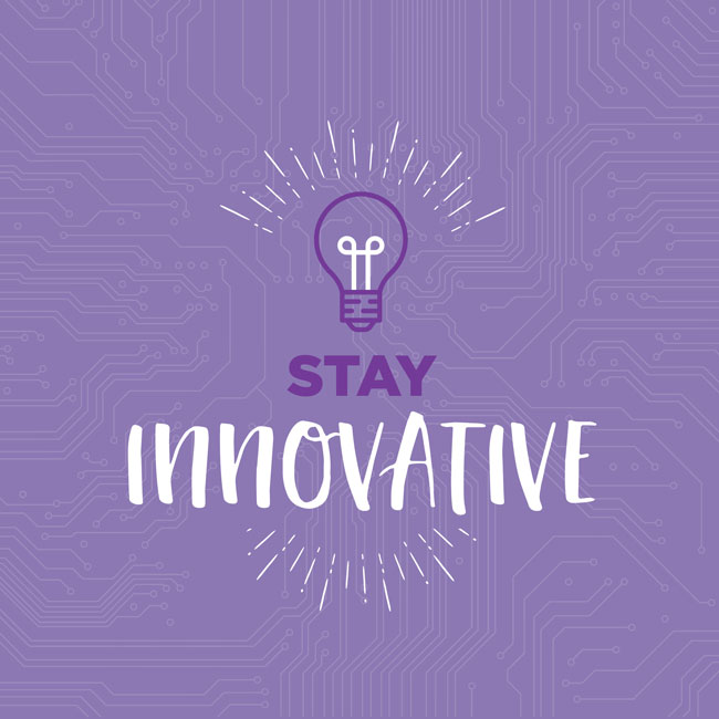Stay Innovative core value