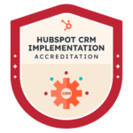 HubSpot CRM Implementation Accreditation badge